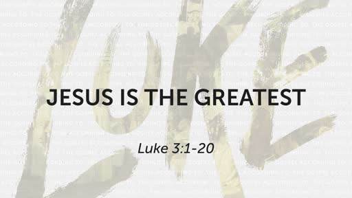 Jesus is the Greatest