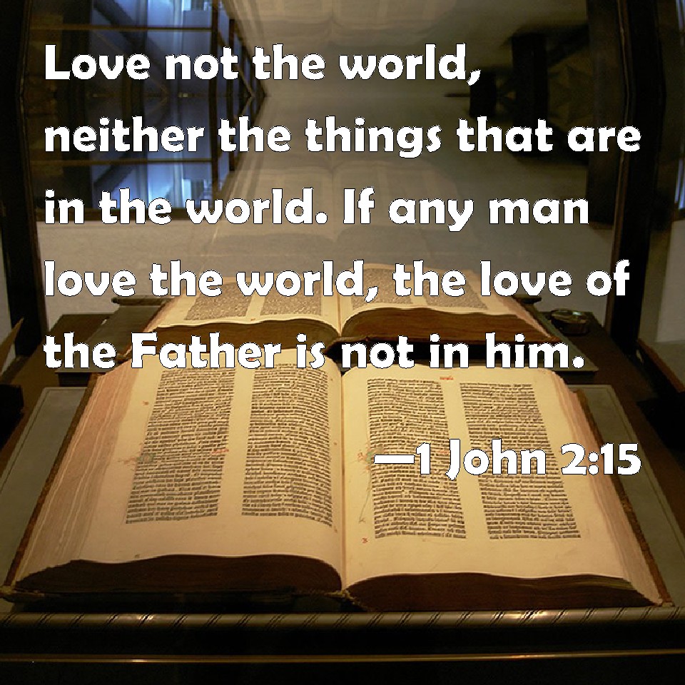 Love Not the World - Logos Sermons