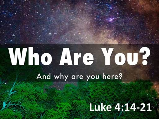 "Who are You?"  Sunday, January 27, 2019 - 9 AM