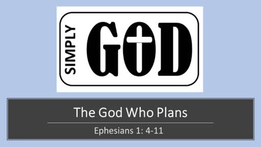 Simply God: The God Who Plans