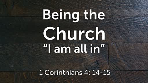 "I Am All In" - Being the Church - 1/27/19