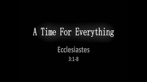 Ecclesiastes 3:1-13