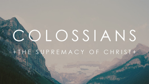 Colossians 1:9-18