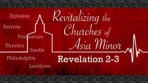 Revitalizing the Churches of Asia Minor