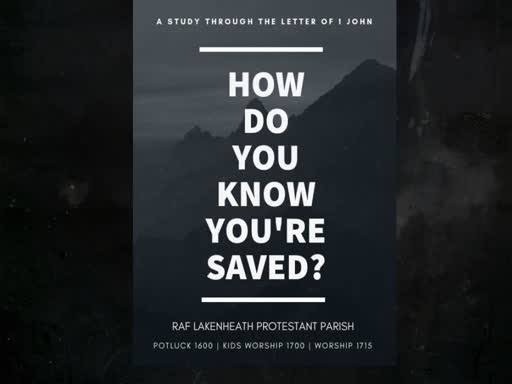 03 February 2019 - #3: How do you know you are saved?