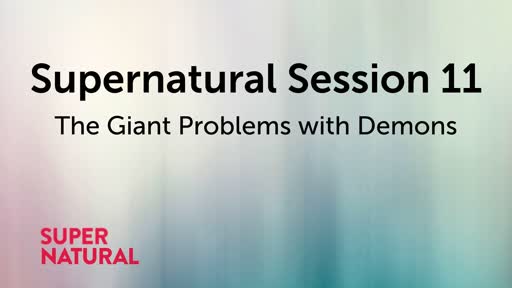 Supernatural Session 11 (The Giant Problems with Demons)