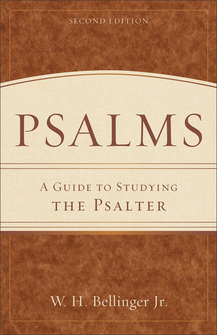 Psalms: A Guide to Studying the Psalter, Second Edition