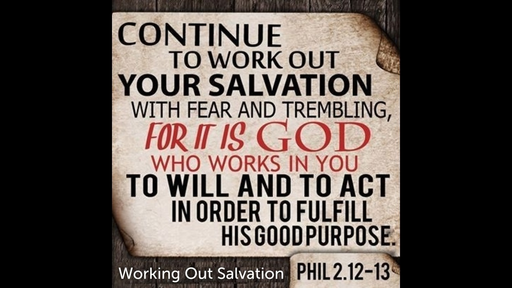 February 10, 2019 - Working Out Salvation part 2