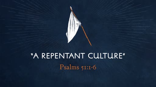 “A Repentant Culture”