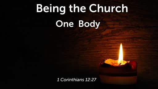 2-10-19     Being the Church: Living as the Body of Christ