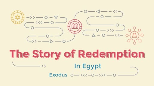 The Story of Redemption - In Egypt