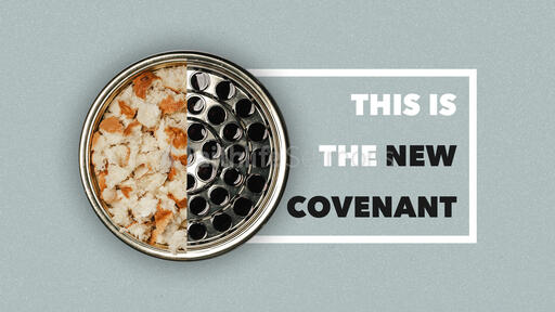 This Is The New Covenant