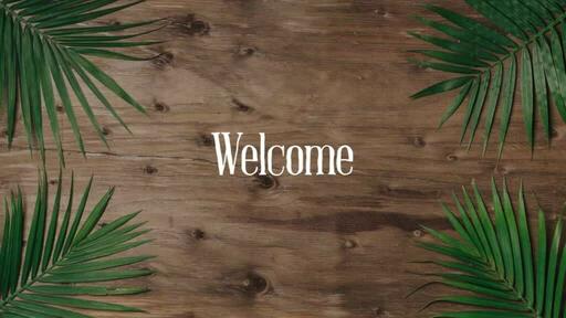 Palm Leaves Wood - Welcome