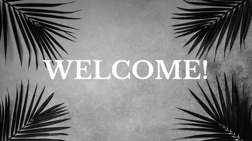 Palm Leaves Grey - Welcome - Motion