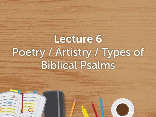 Literature of Bible (Lecture 6) Spring