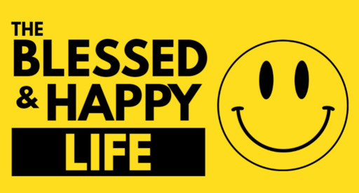 The Blessed and  Happy Life ( 1)