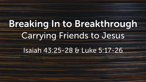 Feb 17 - Breaking In to Breakthrough