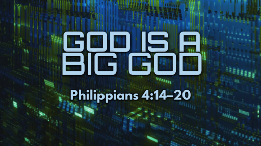 02.17.2019 - God Is A Big God