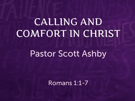 Calling and Comfort in Christ 