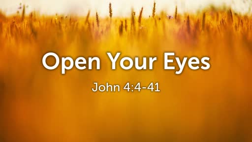 Open Your Eyes 2/17/2019