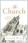The Church: A Theological and Historical Account The Church: A Theological and Historical Account