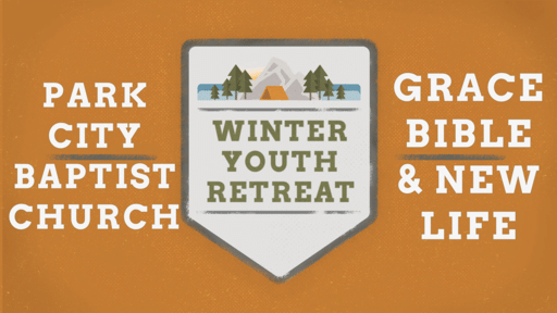 Winter 2019 Youth Retreat Winter 2019 Youth Retreat