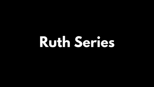 Ruth Series