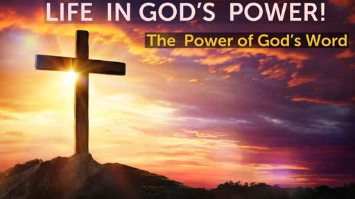2-24-19    Life in God's Power