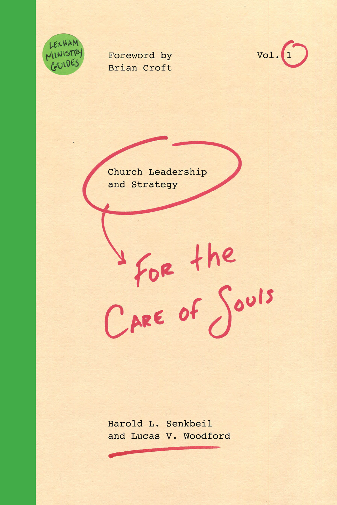 Lexham Ministry Guides: Church Leadership and Strategy: For the Care of Souls