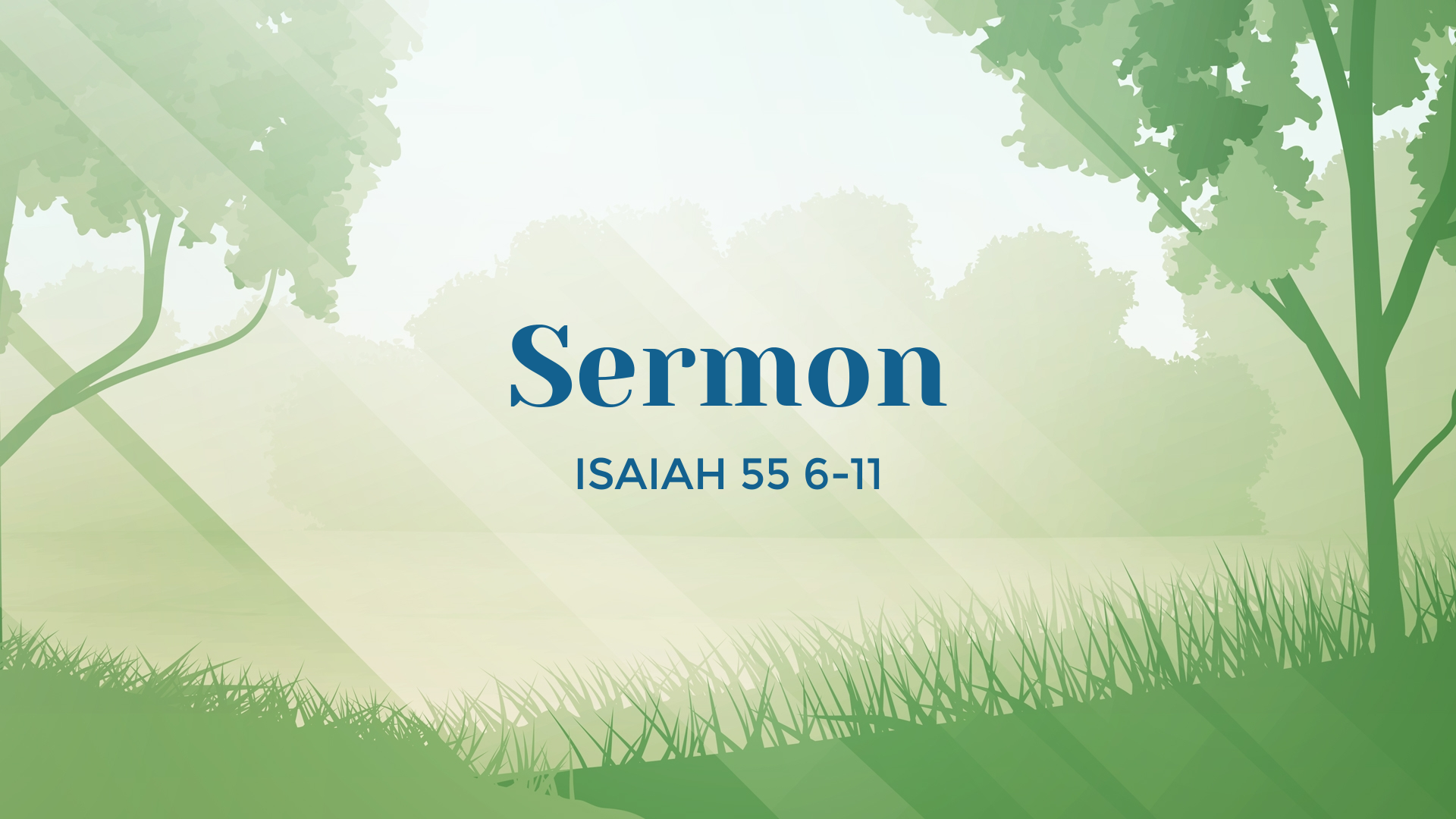 isaiah-55-6-11-seek-the-lord-while-he-may-be-found-call-upon-him