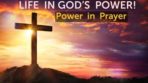 3 -3 -2019        Life in God's Power