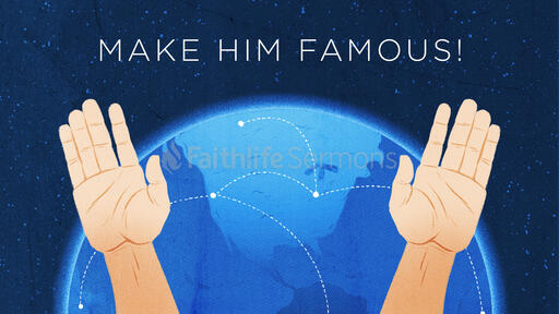 Make Him Famous