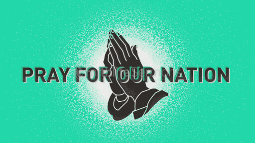 Pray For Our Nation