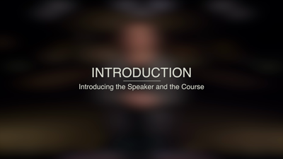Introducing the Speaker and the Course
