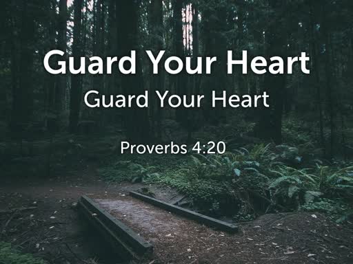 Guard Your Heart