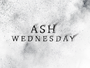 Ash Wednesday, March 6, 2019