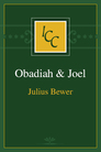 A Critical and Exegetical Commentary on Obadiah and Joel A Critical and Exegetical Commentary on Obadiah and Joel