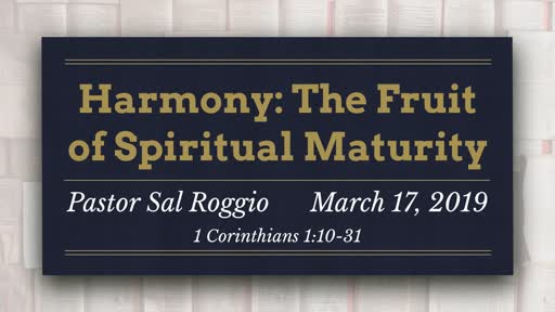 March 17 Harmony:  The Fruit of Maturity