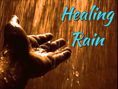 Healing Rain: Healing The Brokenhearted