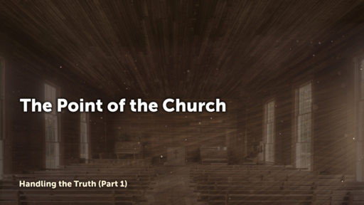 The Point of the Church