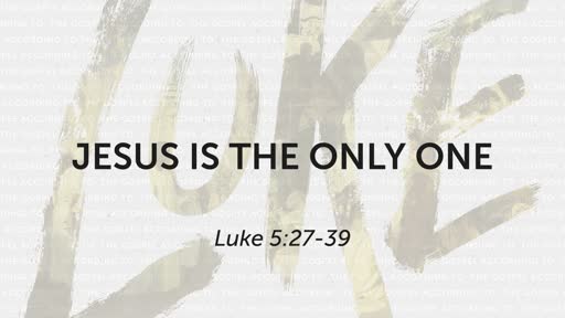 Jesus is the Only One