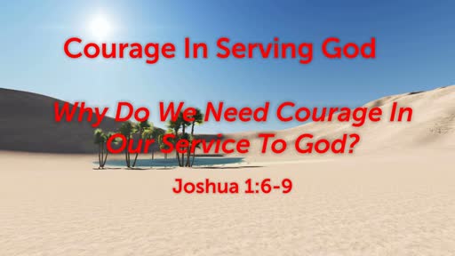 Courage In Serving God