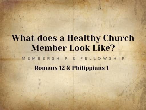 What Does a Healthy Church Member Look Like?