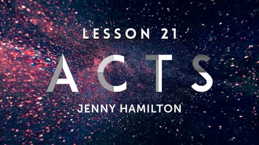 Acts - Lesson 21