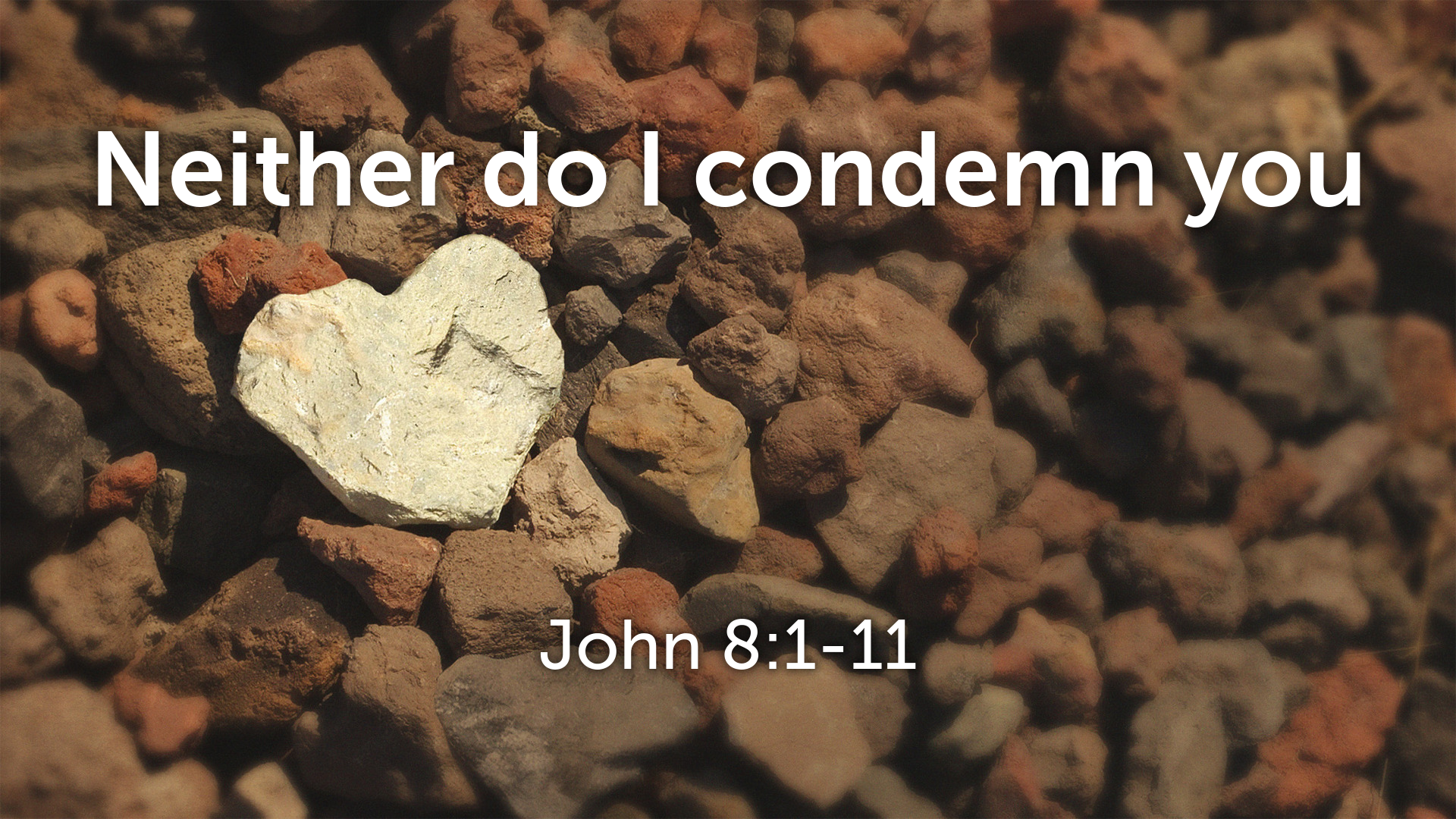 Neither do I condemn you - Faithlife Sermons