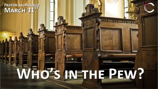 March 31  Who's in the Pew (3 Distinctions of Men)