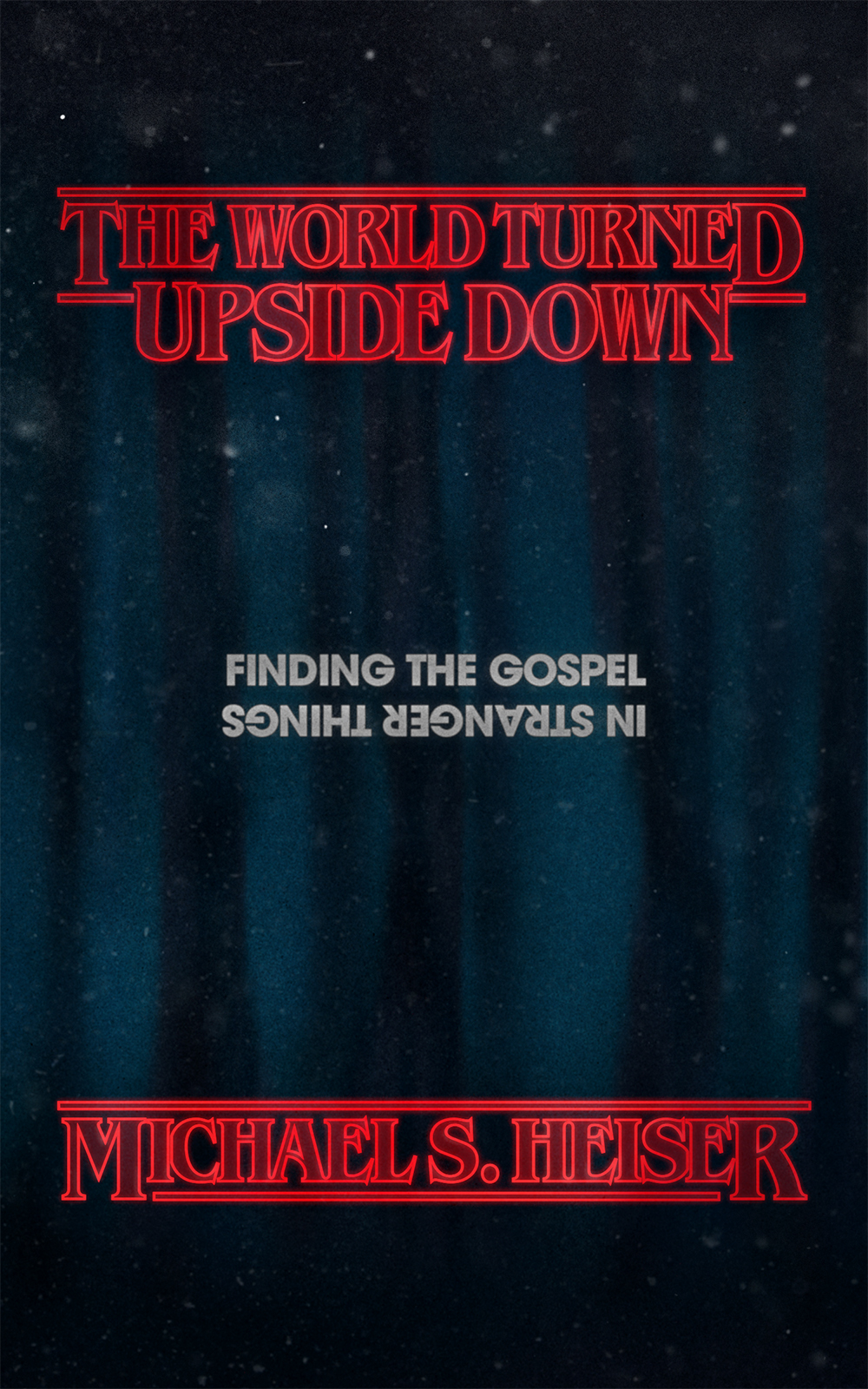 Tunnel Blessings - Chapter 7 - UpsideDownNerd - Stranger Things (TV 2016)  [Archive of Our Own]