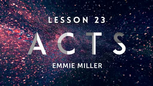 Acts - Lesson 23