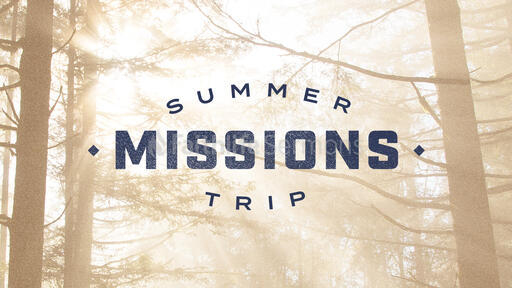 Summer Missions Trip