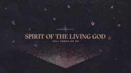 Spirit Of The Living God  PowerPoint image 1